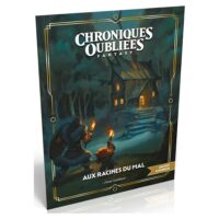 Chroniques Oubliées Fantasy 2 : Aux racines du mal