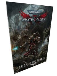 Warhammer 40K : Wrath & Glory - Litanies des Egarés