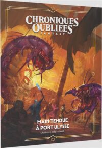 Chroniques Oubliées Fantasy 2 : Main Tendue à Port-Ulysse