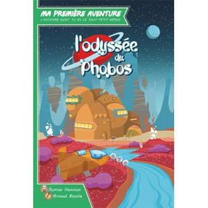 Ma première aventure : L'odyssée du Phobos version longue