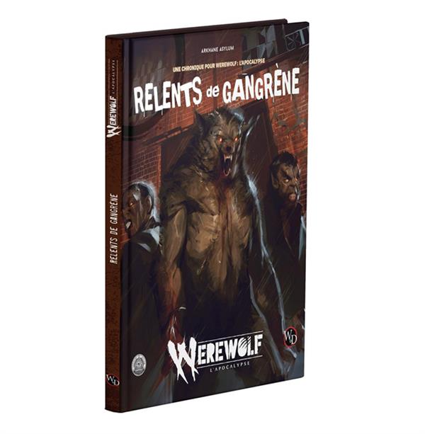 Werewolf: l'Apocalypse - Un relent de Gangrène