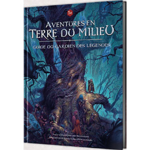 Aventures en Terre du Milieu Guide du Gardien des Légendes