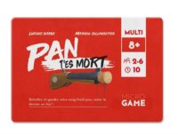 Microgame - Pan t'es mort