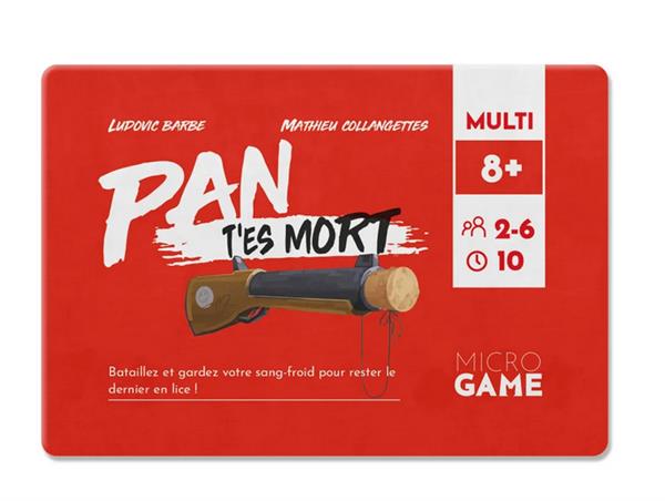 Microgame - Pan t'es mort