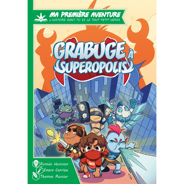 Ma première aventure : Grabuge à Superopolis