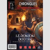 Chroniques des terres Dragons – HS 3 – Le donjon du coin