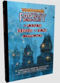 Warhammer Fantasy - Le Pouvoir derrière le Trône Compagnon