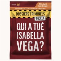 Dossiers Criminels Pocket - Qui a tué Isabella Vega ?