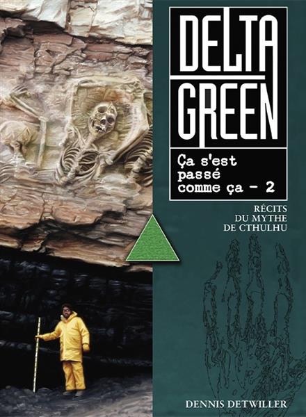 Delta Green - Ça s'est passé comme ça T2