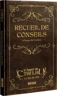 L'appel de Cthulhu : Recueil de Conseils