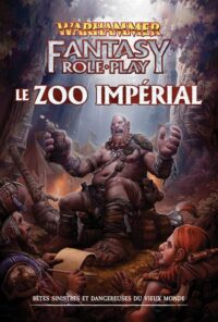 Warhammer Fantasy - Le Zoo Impérial