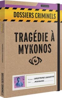 Dossiers Criminels - Tragédie à Mykonos